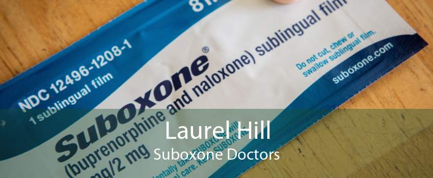 Laurel Hill Suboxone Doctors