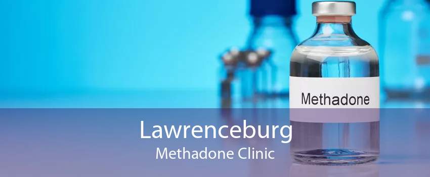 Lawrenceburg Methadone Clinic