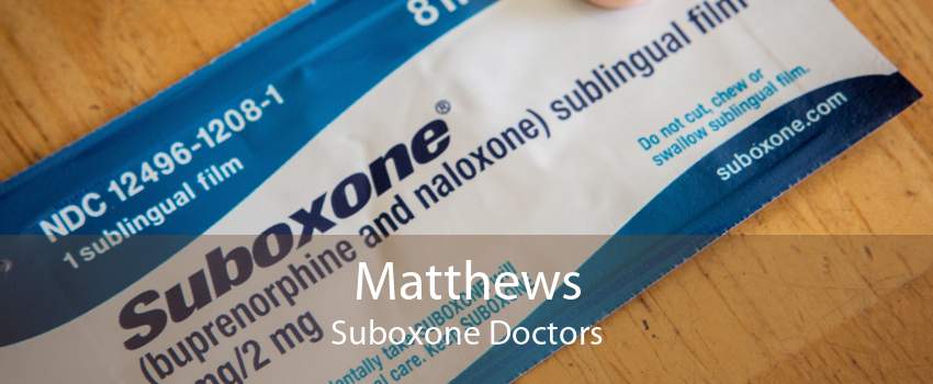 Matthews Suboxone Doctors