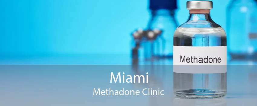 Miami Methadone Clinic