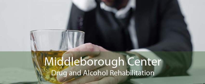 Middleborough Center Drug and Alcohol Rehabilitation