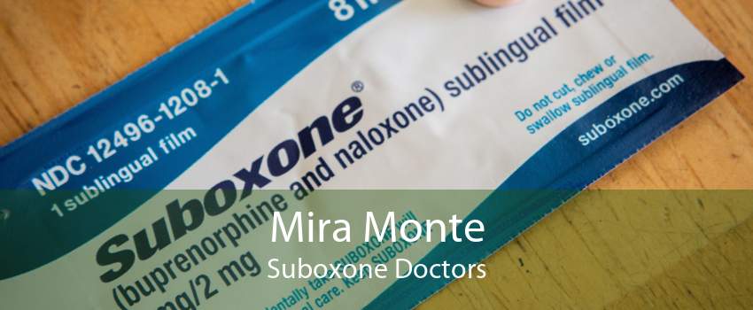 Mira Monte Suboxone Doctors