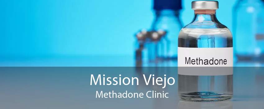 Mission Viejo Methadone Clinic