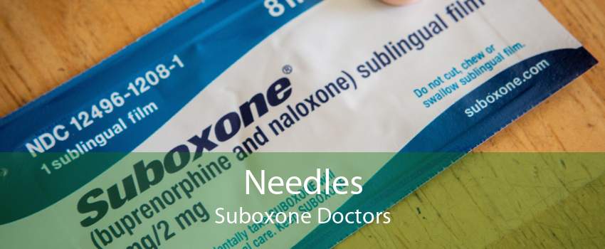 Needles Suboxone Doctors