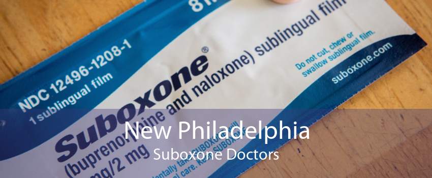 New Philadelphia Suboxone Doctors