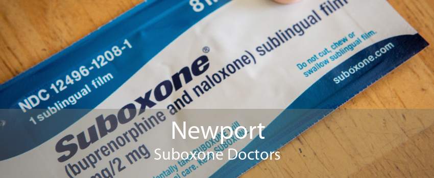 Newport Suboxone Doctors