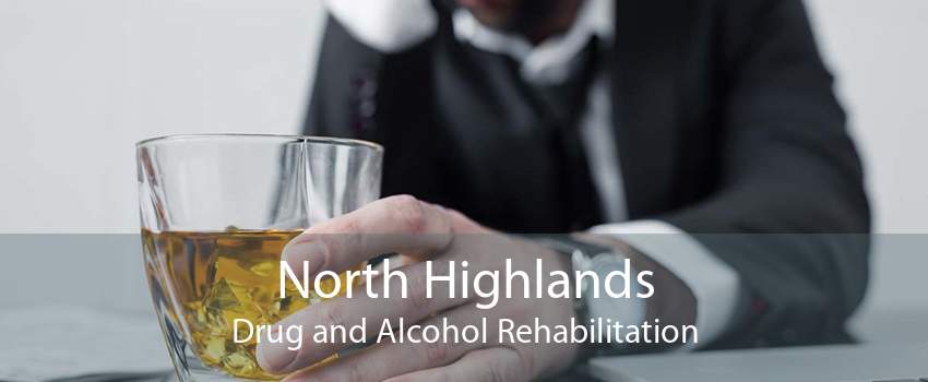 North Highlands Drug and Alcohol Rehabilitation