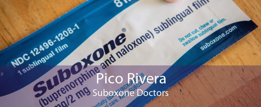 Pico Rivera Suboxone Doctors