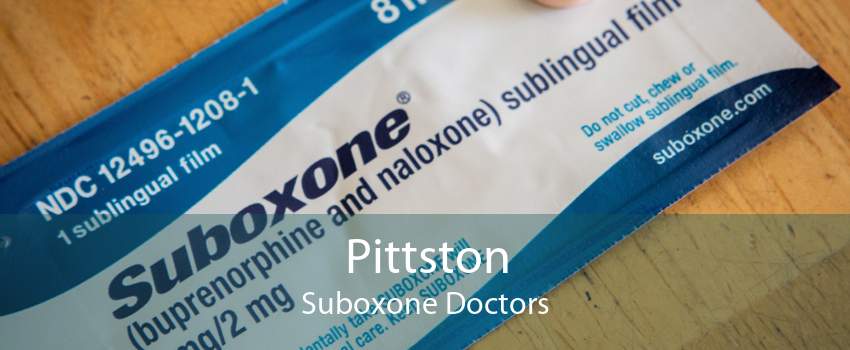 Pittston Suboxone Doctors