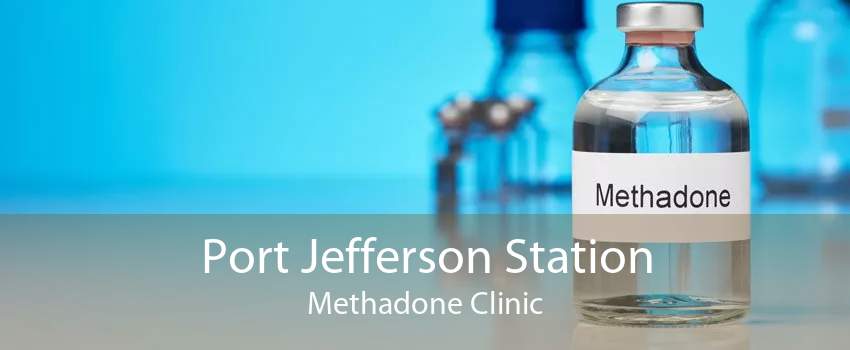 Port Jefferson Station Methadone Clinic