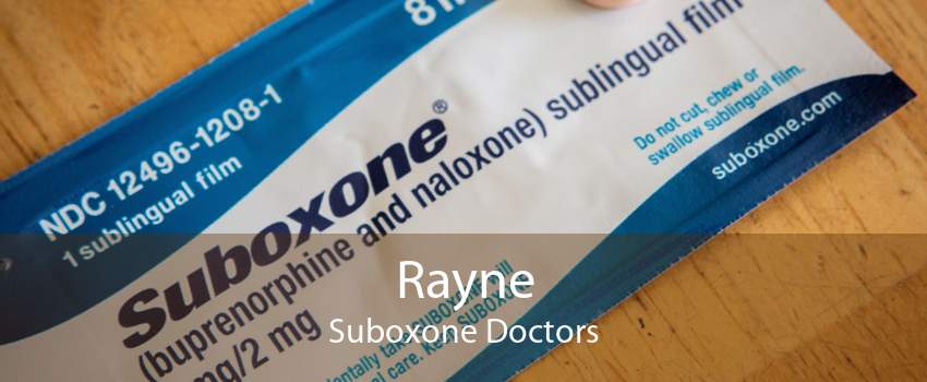 Rayne Suboxone Doctors