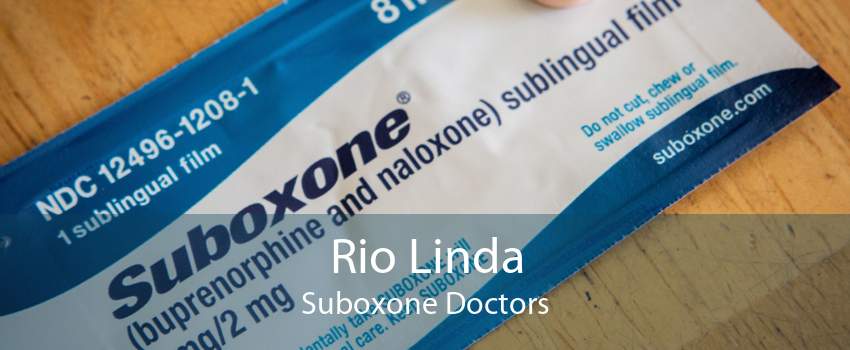 Rio Linda Suboxone Doctors