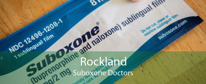 Rockland Suboxone Doctors