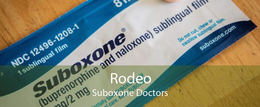Rodeo Suboxone Doctors