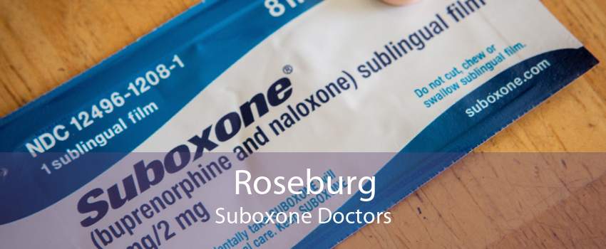 Roseburg Suboxone Doctors