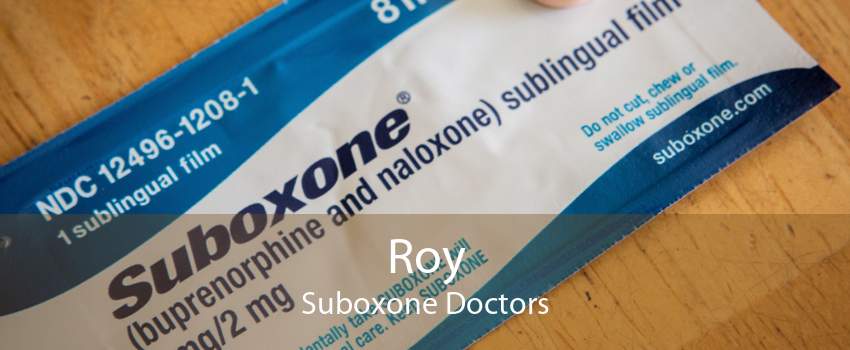 Roy Suboxone Doctors