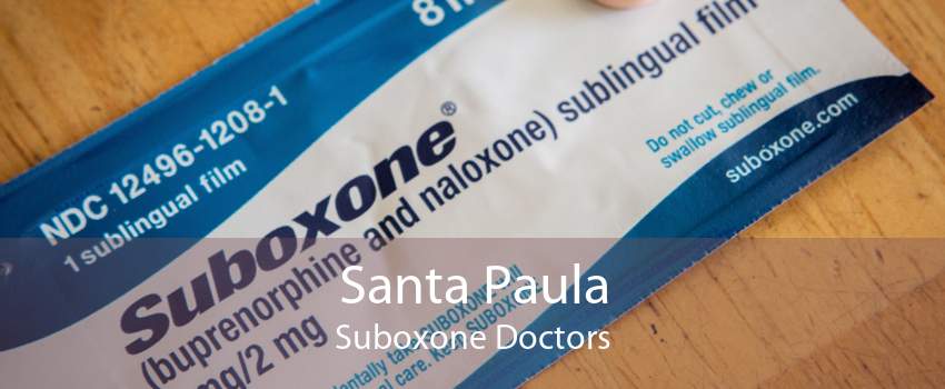 Santa Paula Suboxone Doctors