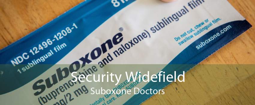 Security Widefield Suboxone Doctors