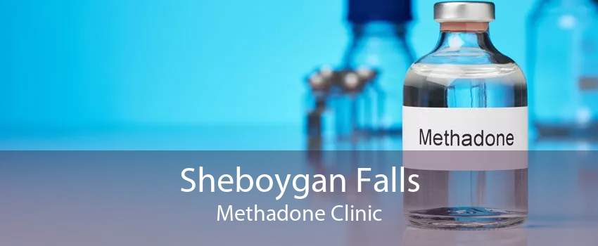 Sheboygan Falls Methadone Clinic