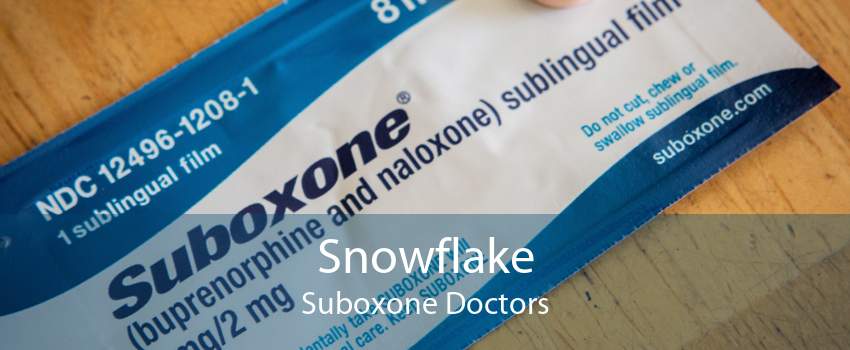 Snowflake Suboxone Doctors