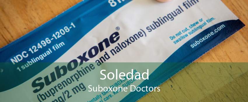Soledad Suboxone Doctors