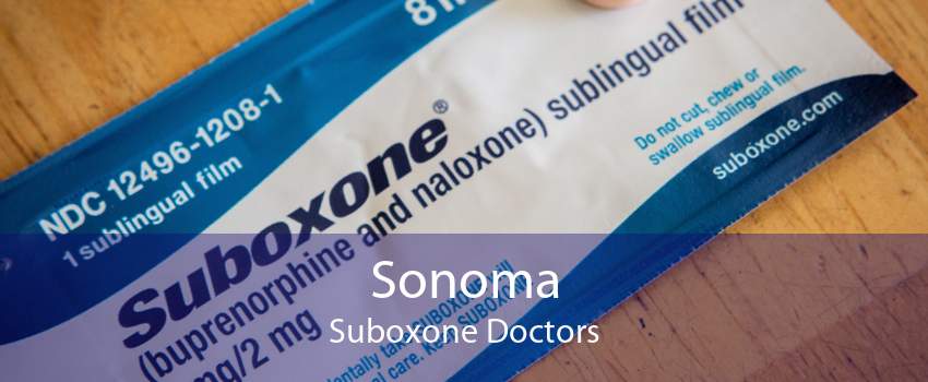 Sonoma Suboxone Doctors