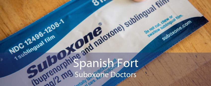 Spanish Fort Suboxone Doctors