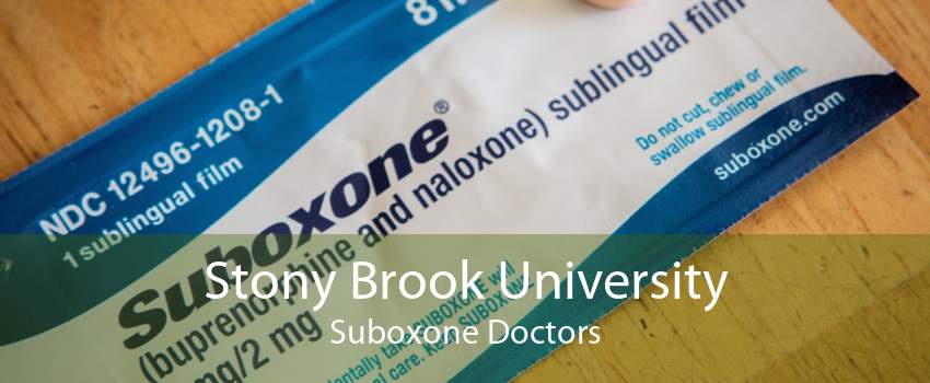 Stony Brook University Suboxone Doctors