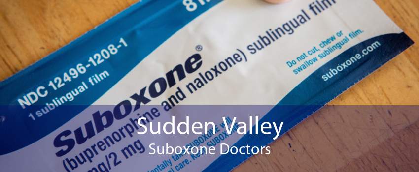 Sudden Valley Suboxone Doctors