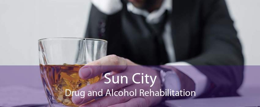 Sun City Drug and Alcohol Rehabilitation