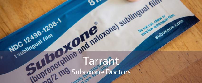 Tarrant Suboxone Doctors