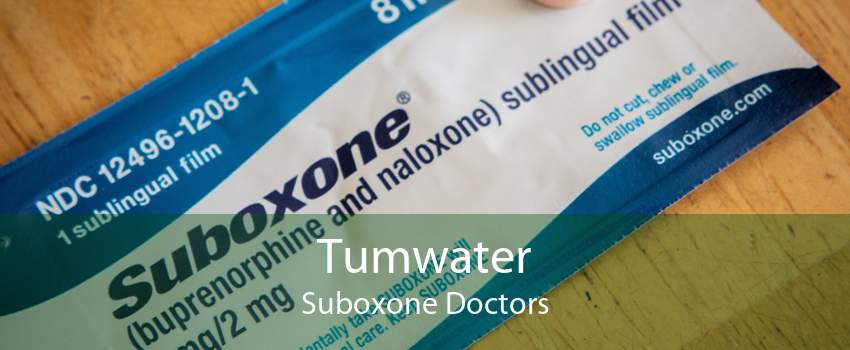 Tumwater Suboxone Doctors