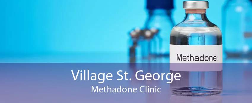 Village St. George Methadone Clinic