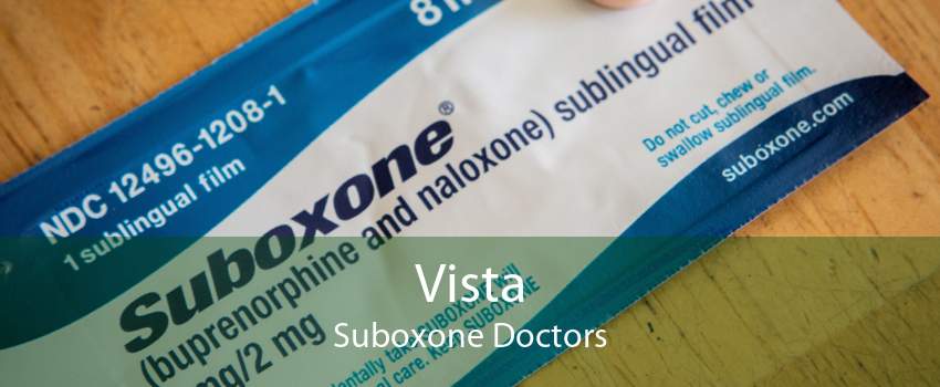 Vista Suboxone Doctors
