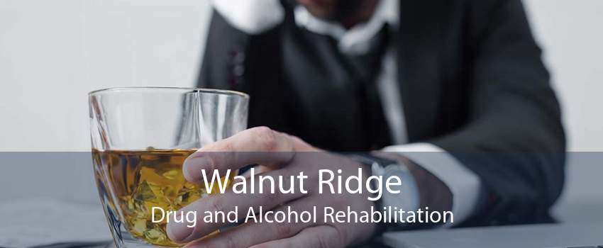 Walnut Ridge Drug and Alcohol Rehabilitation