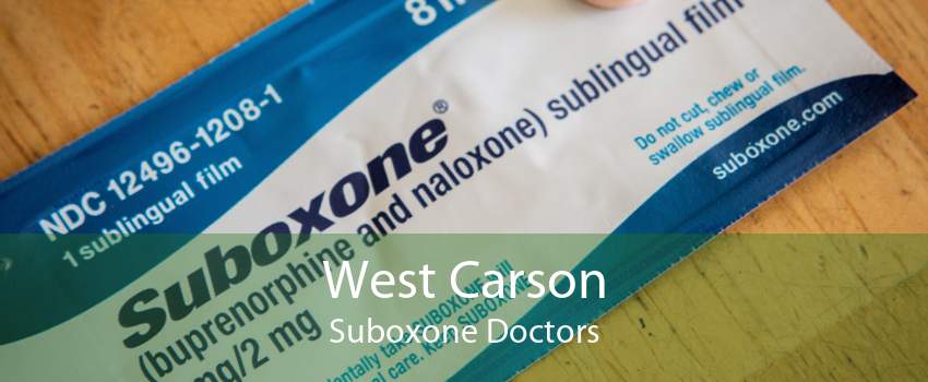West Carson Suboxone Doctors