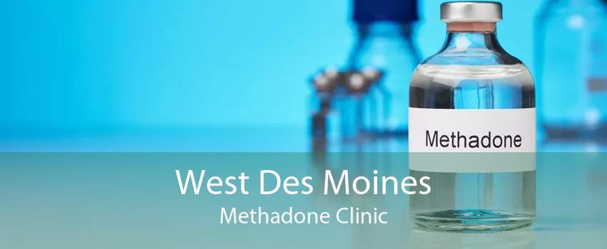 West Des Moines Methadone Clinic