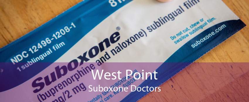 West Point Suboxone Doctors