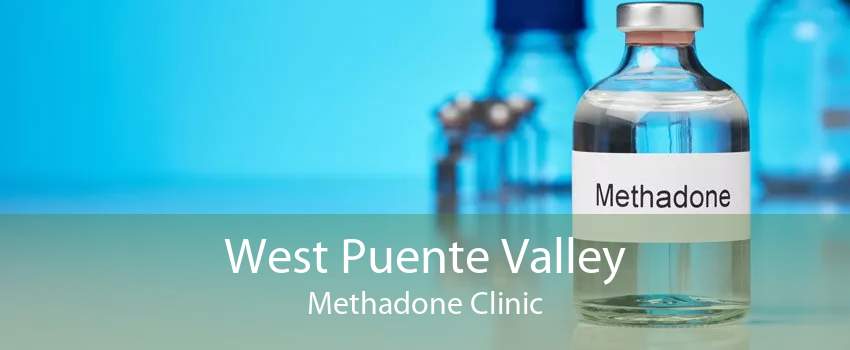 West Puente Valley Methadone Clinic