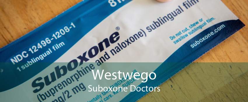 Westwego Suboxone Doctors