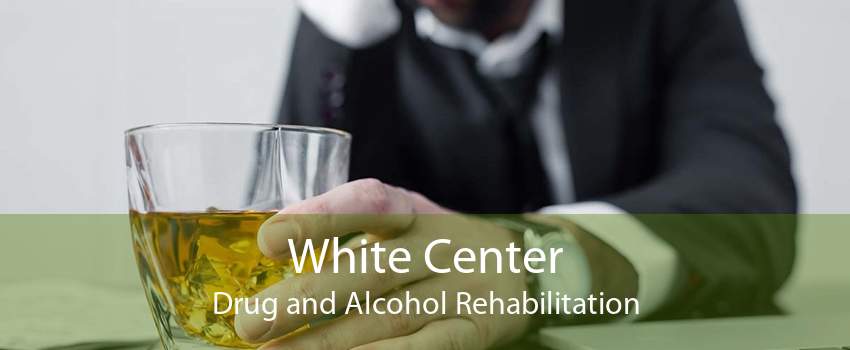 White Center Drug and Alcohol Rehabilitation