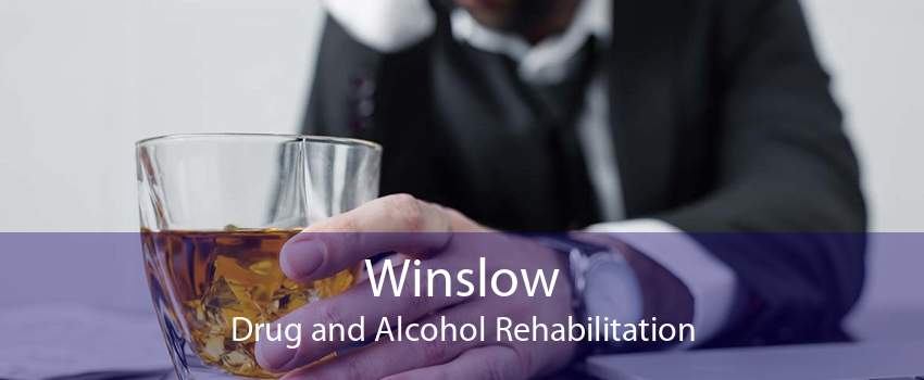 Winslow Drug and Alcohol Rehabilitation